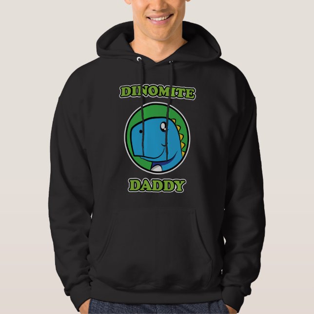 Dinomite Daddy  Dinosaur  Father s Day Hoodie (Vorderseite)