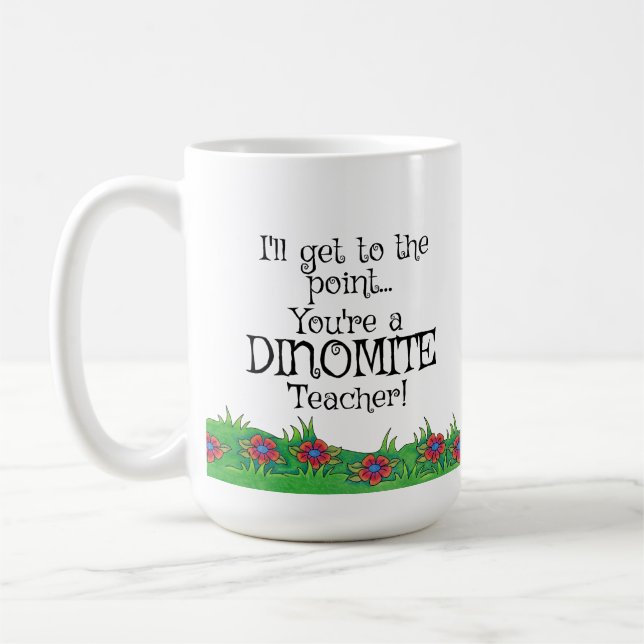 Dinomite Lehrer! Lehrer Geschenk, Kaffeetasse (Links)