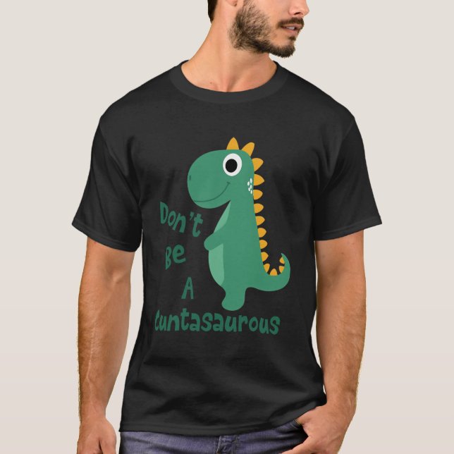 Dinos Dinosaurier Sei kein Niedlicher Cuntasaurus- T-Shirt (Vorderseite)
