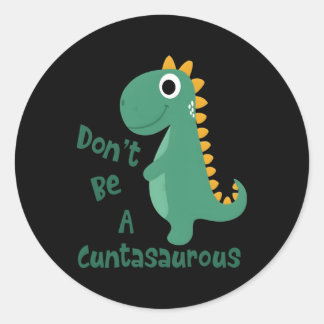 Dinos Dinosaurier sind keine Cuntasaurus-Tiere Runder Aufkleber