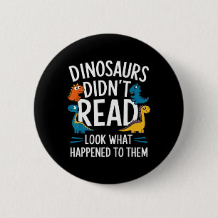 Dinos lesen nicht lustig Lehrer Kids  Button