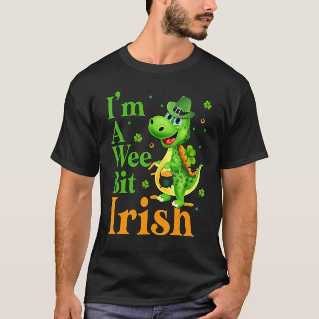 Dinosaru Ich bin ein Wee Bit Irish Happy St Patric T-Shirt (Vorderseite)