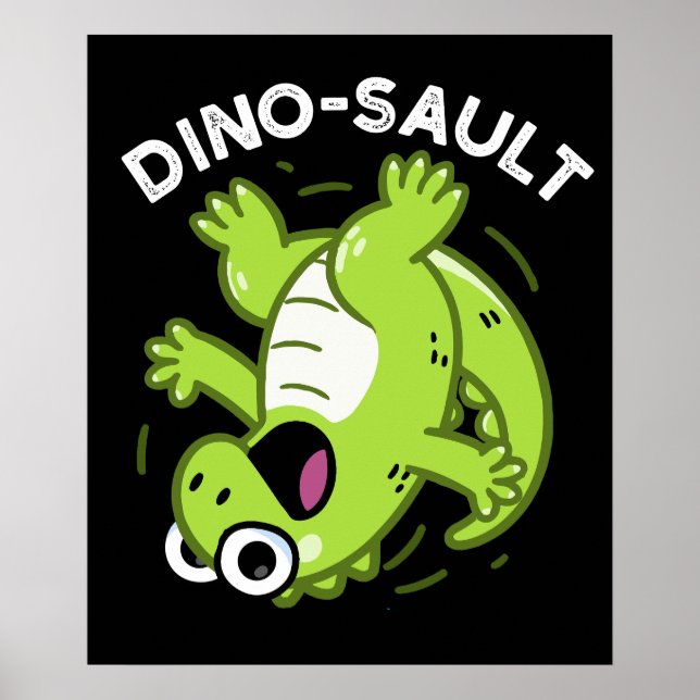 Dinosault Funny Dinosaur Pun Dark BG Poster (Vorne)