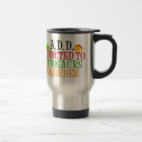 Dinosaur Addict Funny Dinosaurs