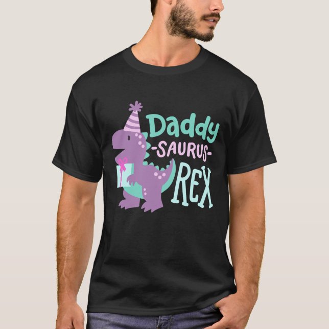 Dinosaur Birthday Daddy Saurus T Rex T-Shirt (Vorderseite)