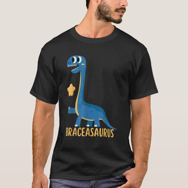 Dinosaur  Braces BRACEASAURUS Orthodontist T-Shirt (Vorderseite)