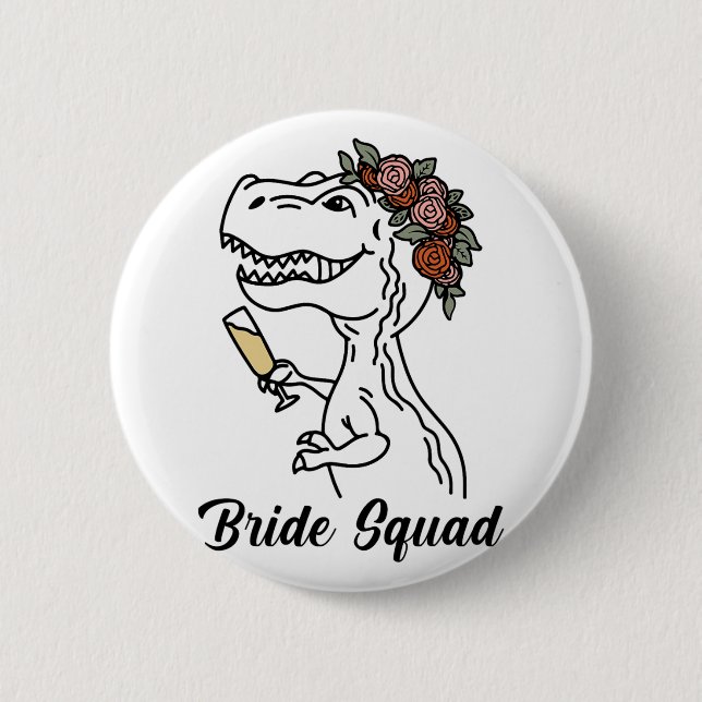 Dinosaur Braut Squad Brautjungfer Junggesellinnena Button (Vorderseite)