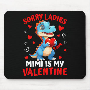 Dinosaur Entschuldigung Ladys Mimi ist mein Valent Mousepad