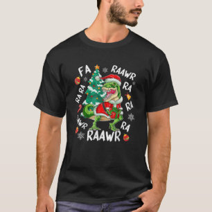Dinosaur Fa Ra Ra Ra Rawr Rex Funny Christmas Xmas T-Shirt