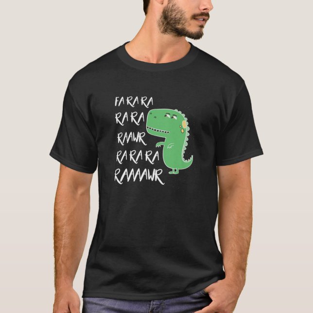 Dinosaur Fa Ra Ra Rawr Funny T Rex Lover Geschenk T-Shirt (Vorderseite)