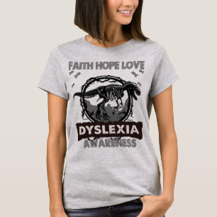 Dinosaur Faith Hope Liebe DYSLEXIA Bewusstsein T-Shirt