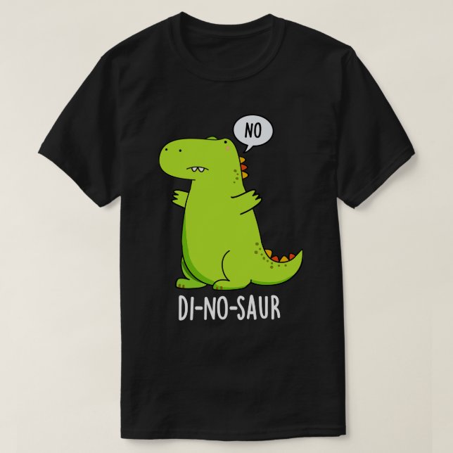 Dinosaur Funny Dinosaur Puns 1 T-Shirt (Design vorne)