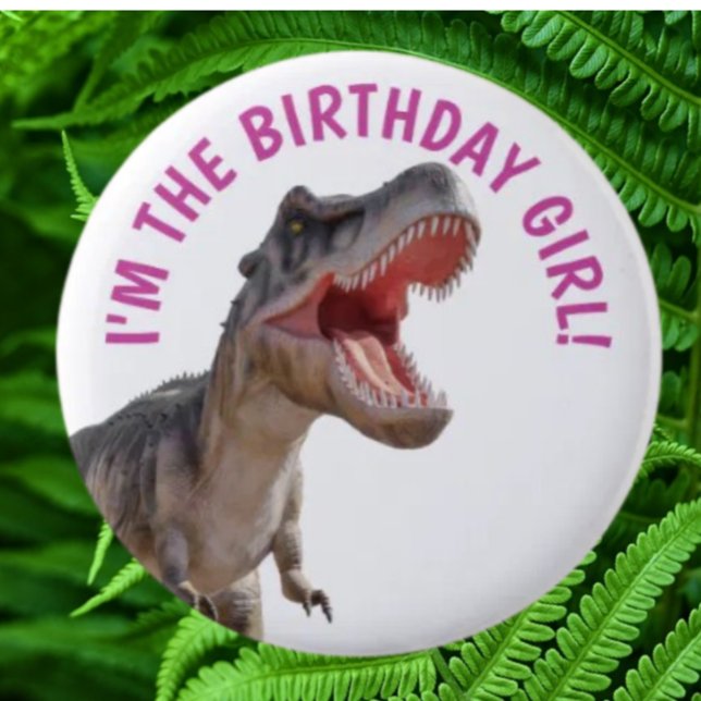 Dinosaur Happy T Rex GIRL Button (Bring your dream party to life with our selection of quality Dinosaur themed party supplies )