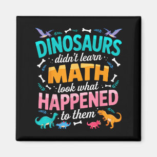 Dinosaur hat Mathe nicht gelernt Lustiger Matheleh Magnet