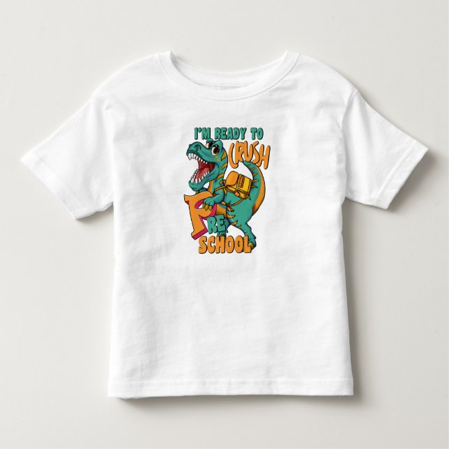 Dinosaur I’m Ready Crush Preschool  Kleinkind T-shirt (Vorderseite)