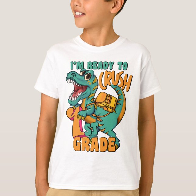 Dinosaur I’m Ready to Crush 1st Grade  T-Shirt (Vorderseite)