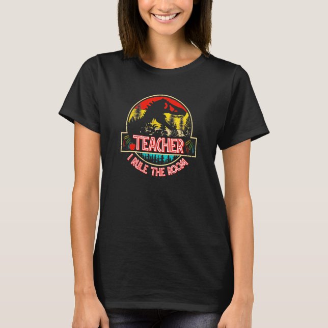 Dinosaur Ich beherrsche das Klassenzimmer Lehrer   T-Shirt (Vorderseite)