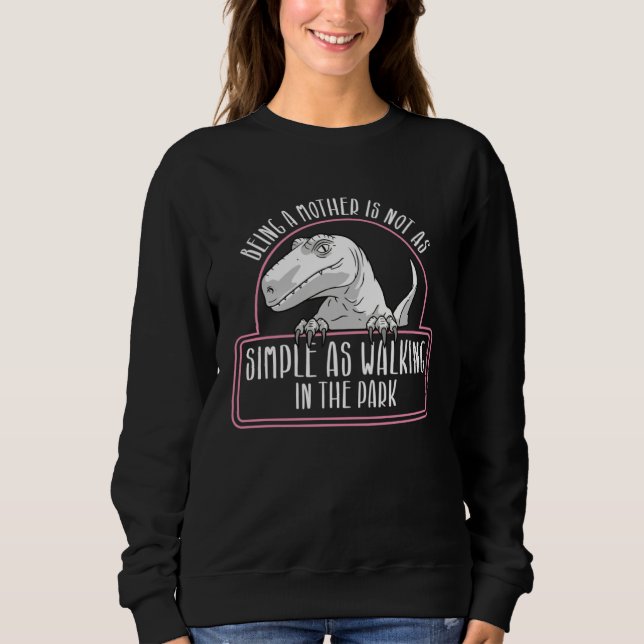 Dinosaur  Paleontologist Best Mom Ever Mothers Day Sweatshirt (Vorderseite)