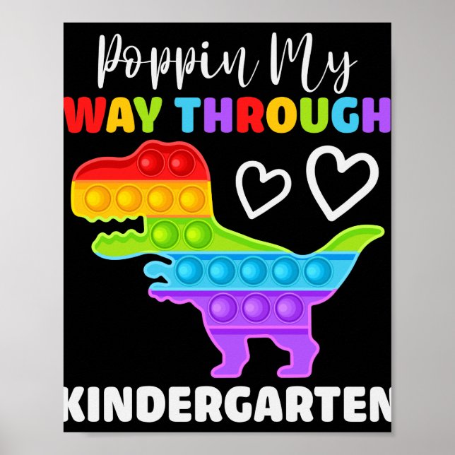 Dinosaur Poppin My Way Through Kindergarten Poster (Vorne)