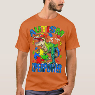 Dinosaur Rex Autismus ist meine Supermacht Autismu T-Shirt