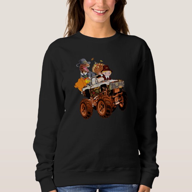 Dinosaur rex Turkey Boy Riding Monster Truck Thank Sweatshirt (Vorderseite)