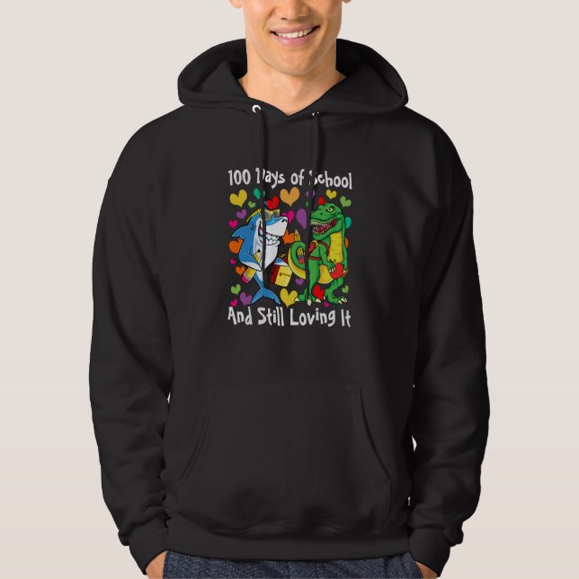 Dinosaur & Shark 100 Days of School And Still Lovi Hoodie (Vorderseite)