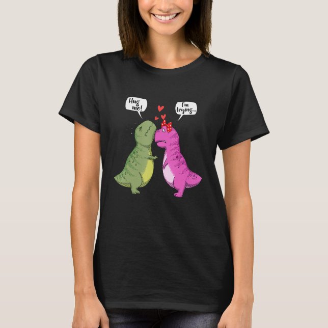 Dinosaur T Rex Couple Hug Me Funny Valentines Day  T-Shirt (Vorderseite)