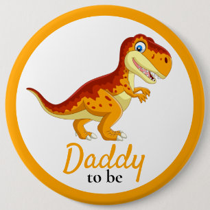 Dinosaur T Rex Daddy Baby Shower Button