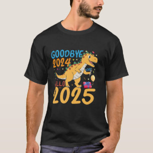 Dinosaur T Rex Goodbye 2024 Hello 2025 Happy New T-Shirt