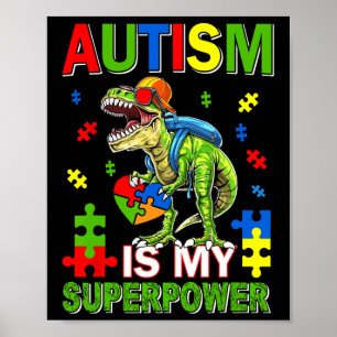 Dinosaur T-rex Kinder Autismus ist meine Supermach Poster