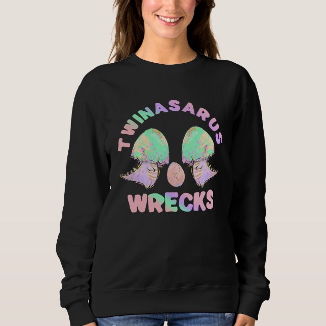 Dinosaur Twin Sister Twinasaurus Wracks Eggs Sweatshirt (Vorderseite)
