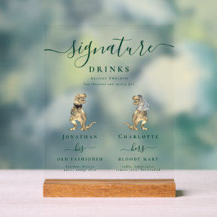 Dinosaurier Braut und Groom Signature Drinks Hochz Acrylschild