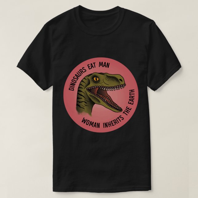 Dinosaurier essen Mann, Frau erbt die Erde Sticke T-Shirt (Design vorne)