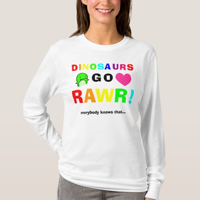 Dinosaurier gehen rawr! T-Shirt (Vorderseite)