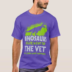 Dinosaurier gingen nie zum Tierarzt - denn T-Shirt