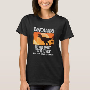 Dinosaurier gingen nie zum Tierarzt T-Shirt