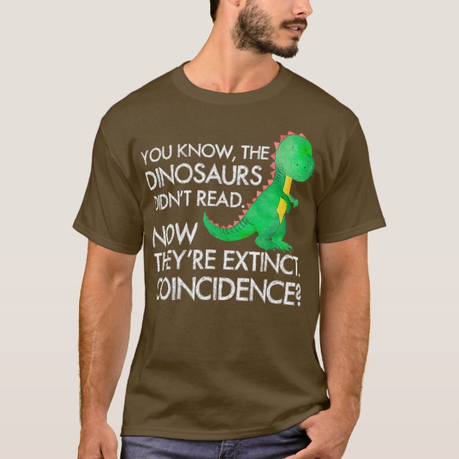 Dinosaurier haben jetzt nicht gelesen, dass sie au T-Shirt (Vorderseite)