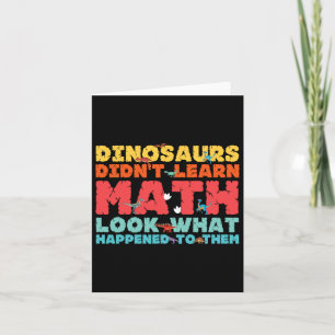 Dinosaurier haben Mathematik-Mathematik nicht gele Karte