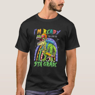 Dinosaurier Ich bin bereit, 5. Klasse zurück nach T-Shirt