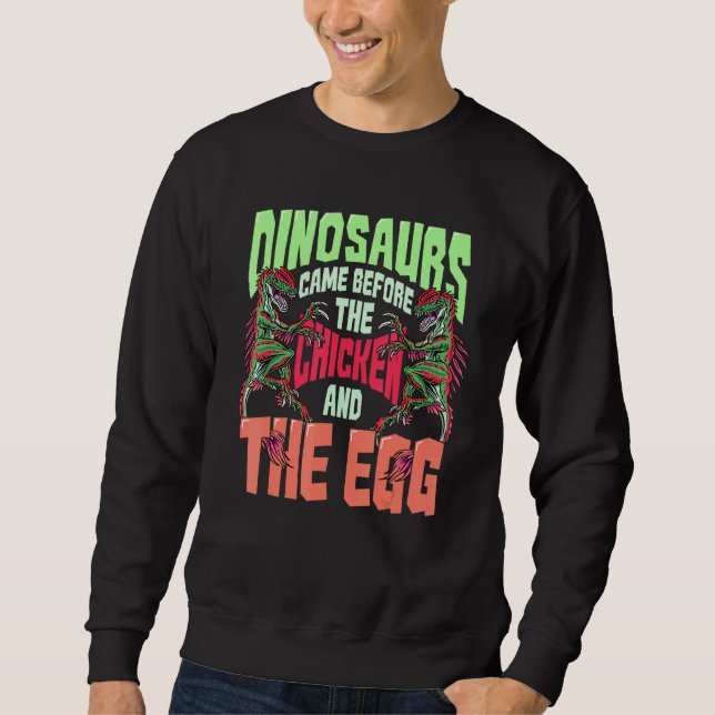 Dinosaurier Inspiriert Hühner- und Eier-verwandte  Sweatshirt (Vorderseite)