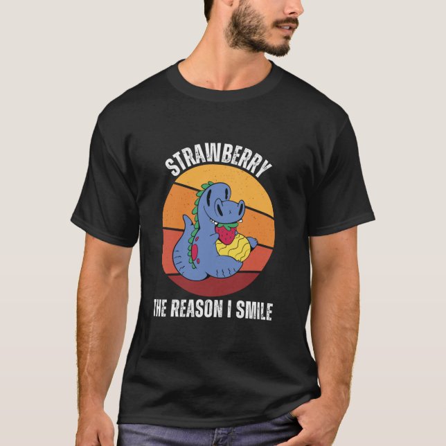 Dinosaurier isst Strawberry, der Grund, warum ich  T-Shirt (Vorderseite)