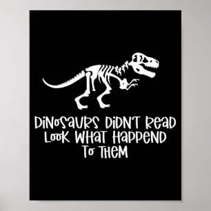 Dinosaurier lasen nicht, schau was passierte poster