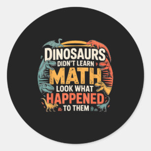 Dinosaurier lernten keine Mathematik Lustiges Desi Runder Aufkleber