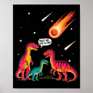Dinosaurier Meteor Sarcastic This Is Fine Lustig Poster