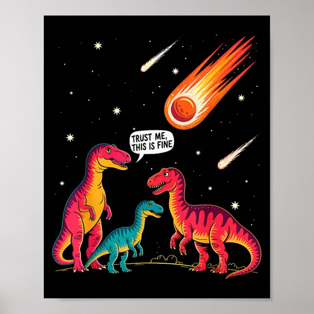 Dinosaurier Meteor Sarcastic This Is Fine Lustig  Poster (Vorne)