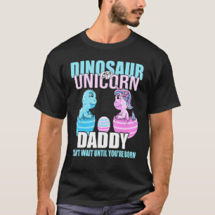 Dinosaurier oder Unicorn, bis Sie Geboren sind Dad T-Shirt