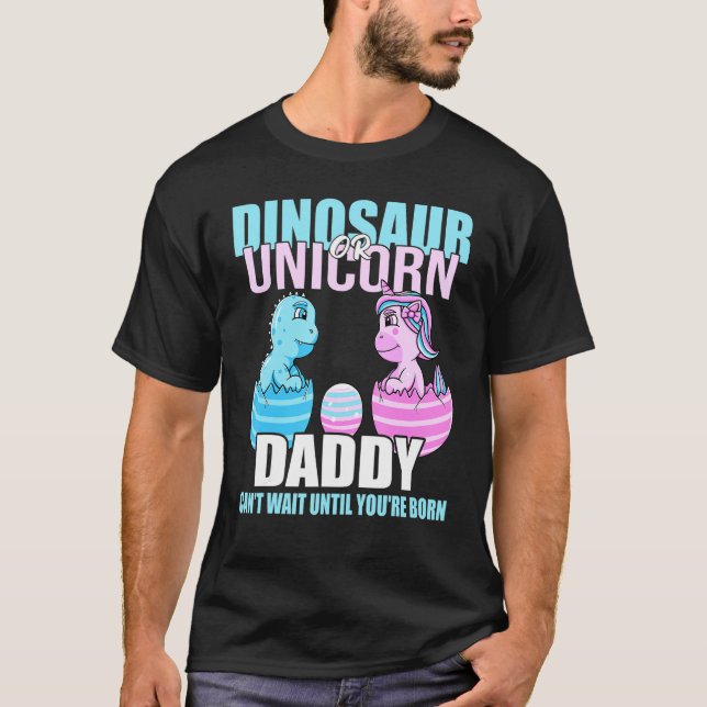 Dinosaurier oder Unicorn, bis Sie Geboren sind Dad T-Shirt (Vorderseite)