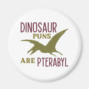 Dinosaurier Puns sind Pterabyl Magnet