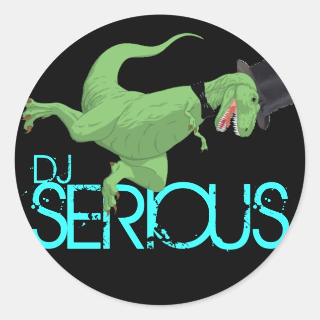 Dinosaurier, SERIOUS, DJ Runder Aufkleber (Vorderseite)