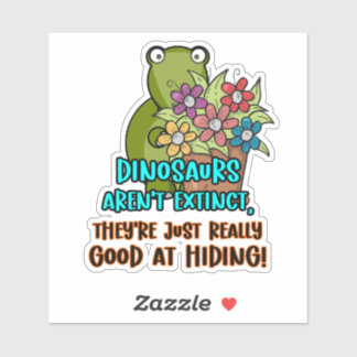 Dinosaurier sind nicht ausgestorben ... Witty Nied Aufkleber